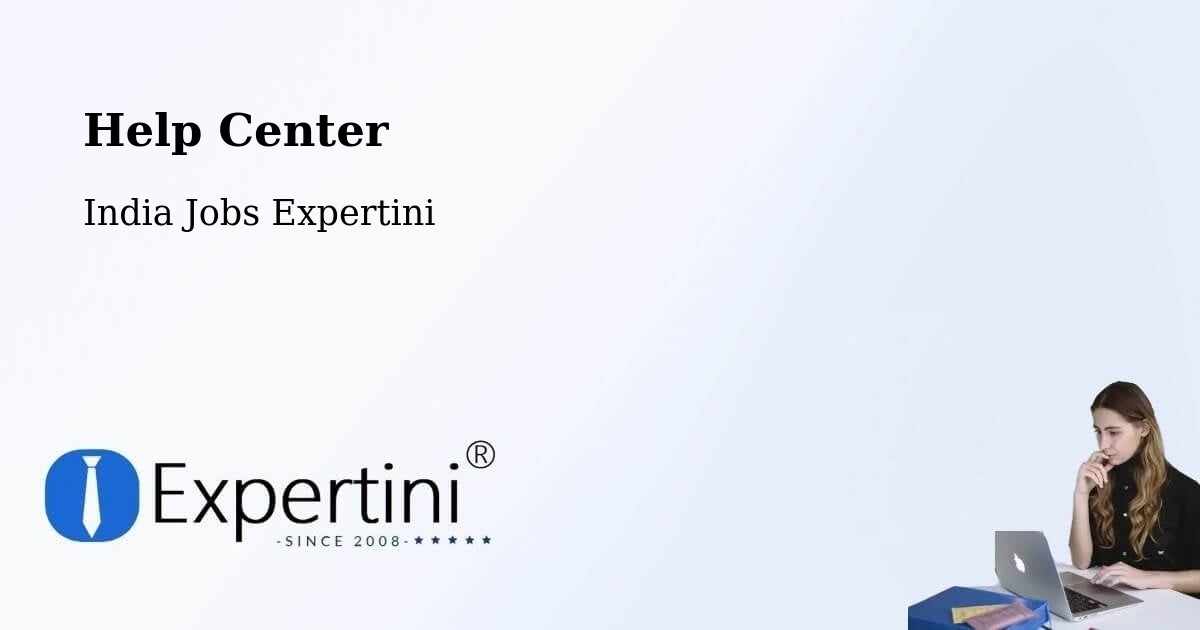 Help Center - India Jobs Expertini